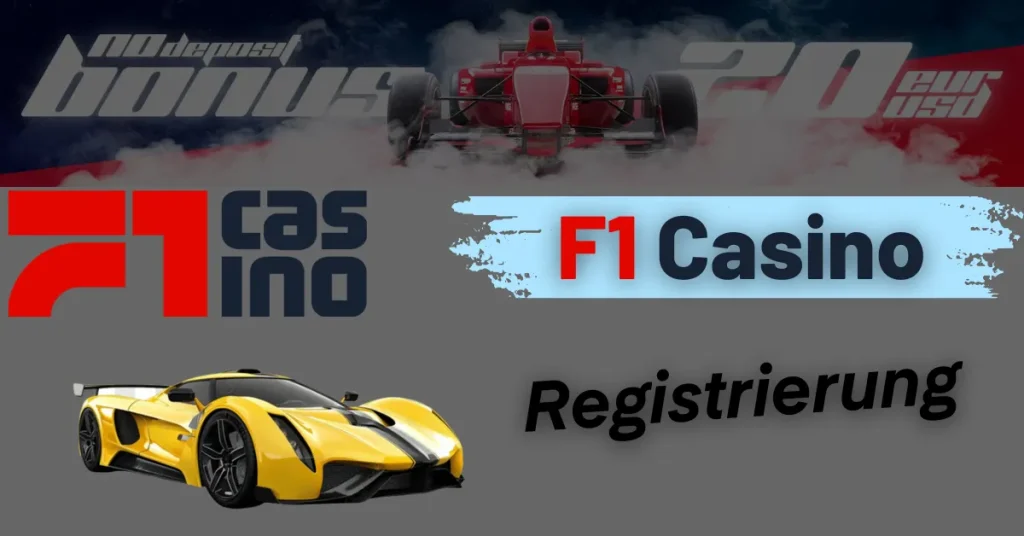 Registrierung & Login bei F1 Casino