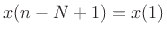$ x(n-N+1)=x(1)$
