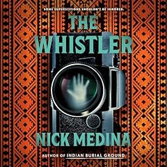 The Whistler Audiobook By Nick Medina cover art