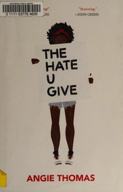 The Hate U Give by Angie Thomas