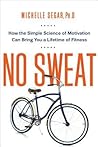 No Sweat by Michelle Segar No Sweat by Michelle Segar