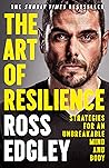 The Art of Resilience by Ross Edgley The Art of Resilience by Ross Edgley