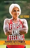Finish Line Feeling by Liz Ferro Finish Line Feeling by Liz Ferro