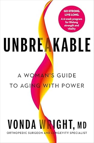Unbreakable: A Woman's Guide to Aging with Power