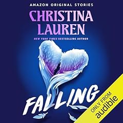 Falling Audiobook By Christina Lauren cover art