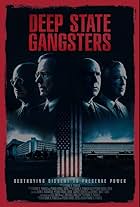 Deep State Gangsters (2024)