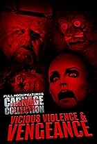 Carnage Collection: Vicious Violence & Vengeance