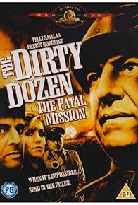 Primary photo for The Dirty Dozen: The Fatal Mission