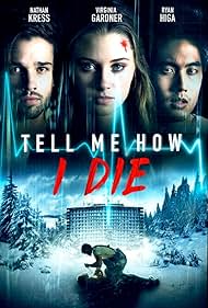 Nathan Kress, Ryan Higa, and Virginia Gardner in Tell Me How I Die (2016)