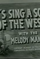 Let's Sing a Song of the West (1947)