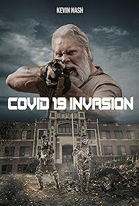 Primary photo for COVID-19: Invasion