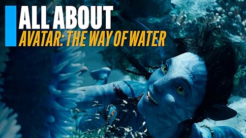 All About 'Avatar: The Way of Water'