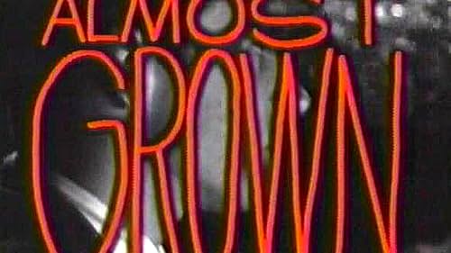 Almost Grown (1988)