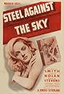 Alexis Smith in Steel Against the Sky (1941)