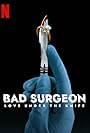 Bad Surgeon: Love Under the Knife (2023)