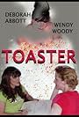 Deborah Abbott and Wendy Woody in TOASTER