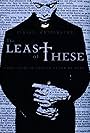 The Least of These (2008)