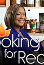 Sunny Anderson in Cooking for Real (2008)