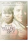 Yelling to the Sky (2011)