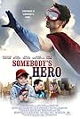 Somebody's Hero (2012)