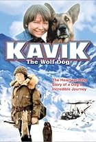 The Courage of Kavik, the Wolf Dog