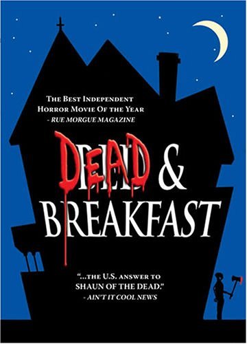 Dead & Breakfast (2004)