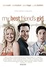 My Best Friend's Girl (2008) Poster