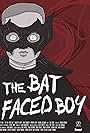 The Bat Faced Boy (2015)