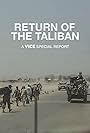 Return of the Taliban: A VICE Special Report (2021)