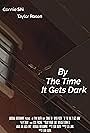 By the Time it Gets Dark (2019)