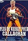 Plus de whisky pour Callaghan! (1955)