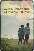 Coming Home (Wanna Icipus Kupi) (2023)