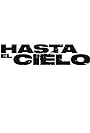 Hasta el cielo (2020)