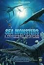 Sea Monsters: A Prehistoric Adventure (2007)