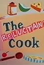 The Reluctant Cook (1989)