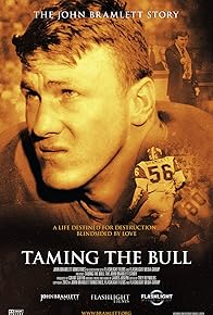 Primary photo for Taming the Bull: The John Bramlett Story