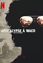 Apocalypse à Waco: Une secte assiégée