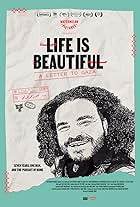 Life is Beautiful: A Letter to Gaza (2023)