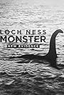 Loch Ness Monster: New Evidence (2019)