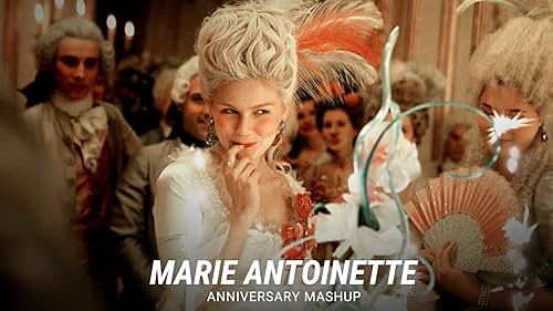 'Marie Antoinette' | Anniversary Mashup