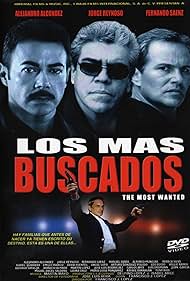 Jorge Reynoso, Fernando Sáenz, and Alejandro Alcondez in Los más buscados (2004)