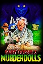 Baby Oopsie 2: Murder Dolls