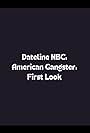 Dateline NBC: American Gangster: First Look (2007)