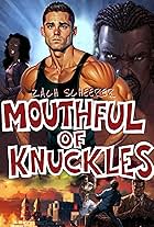 A Mouthful of Knuckles