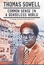 Thomas Sowell: Common Sense in a Senseless World, A Personal Exploration by Jason Riley (2021)