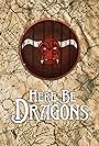 Here Be Dragons (2019)