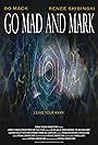 Go Mad and Mark (2017)