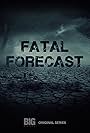 Fatal Forecast (2021)