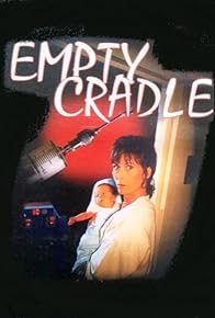 Primary photo for Empty Cradle