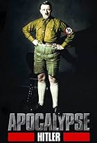 Apocalypse: The Rise of Hitler